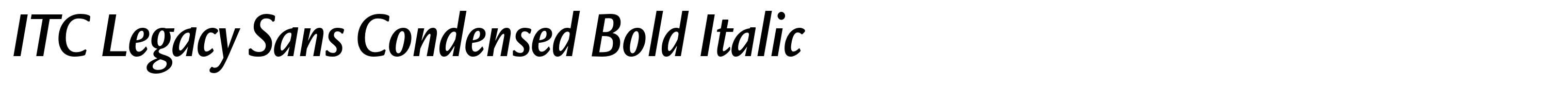ITC Legacy Sans Condensed Bold Italic